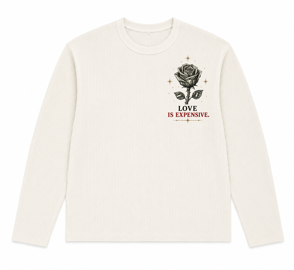 Love Is Expensive Waffle Tee