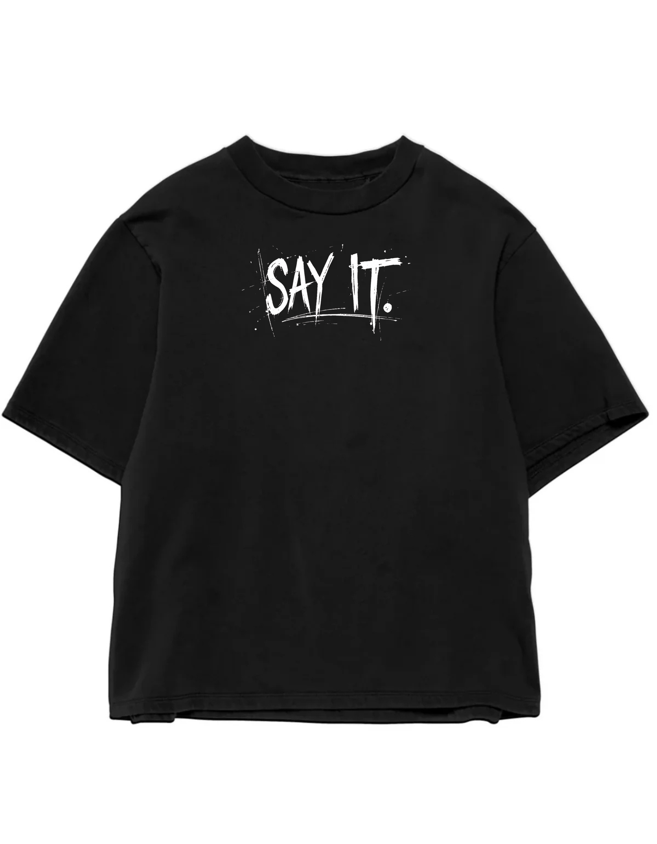 Say It Oversized Graphic Tee